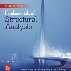 Fundamentals of Structural Analysis 6th Edition Leet - Solution Manual