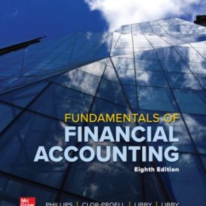 Fundamentals of Financial Accounting 8th Edition Phillips - Solution Manual