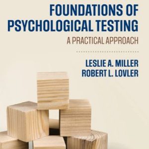 Foundations of Psychological Testing A Practical Approach 6th Edition Miller - Test Bank