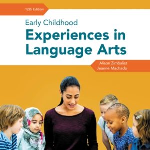 Early Childhood Experiences in Language Arts 12th Edition Machado - Test Bank