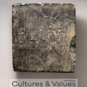 Cultures and Values: A Global View of the Humanities Volumes I and II 10th Edition Fichner-Rathus - Test Bank