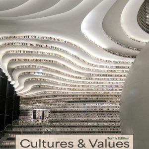 Cultures and Values A Global View of the Humanities Volume II 10th Edition Fichner-Rathus - Test Bank