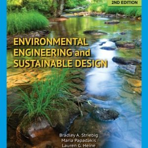 Environmental Engineering and Sustainable Design 2nd Edition Striebig - Test Bank