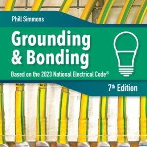 Electrical Grounding and Bonding 7th Edition Simmons - Test Bank