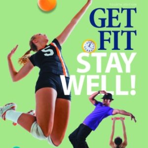 Get Fit, Stay Well! 4th Edition Hopson - Test Bank