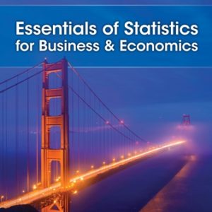 Essentials of Statistics for Business and Economics 10th Edition Camm - Solution Manual