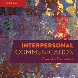 Interpersonal Communication Everyday Encounters 9th Edition Wood - Test Bank