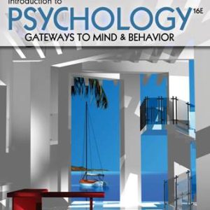 Introduction to Psychology: Gateways to Mind and Behavior 16th Edition Coon - Test Bank