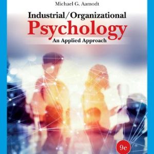 Industrial Organizational Psychology 9th Edition Aamodt - Test Bank