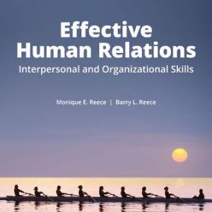 Human Relations: Interpersonal and Organizational Applications 14th Edition Reece - Test Bank