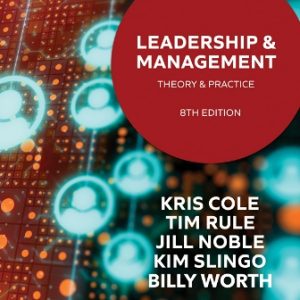 Leadership and Management: Theory and Practice 8th Edition Cole - Solution Manual