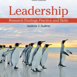 Leadership Research Findings Practice and Skills 10th Edition DuBrin - Test Bank